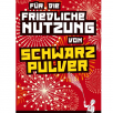 Feuerwerk ist Lebensfreude!