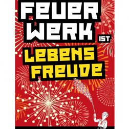 Feuerwerk ist Lebensfreude!